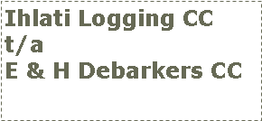 Text Box: Ihlati Logging CCt/aE & H Debarkers CC